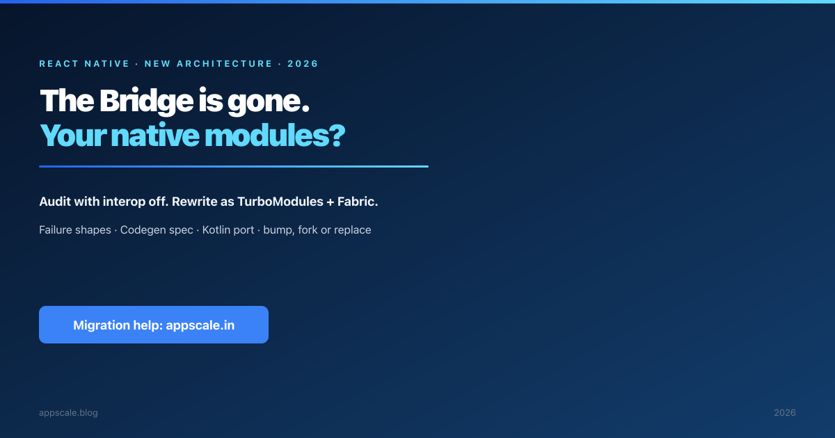React Native After the Bridge: Rescuing Legacy Native Modules in 2026